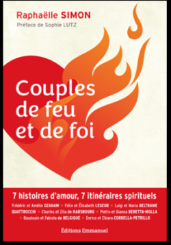 Couples de feu et de foi Raphaëlle Simon