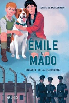 +9 ans - Emile et Mado, enfants de la résistance