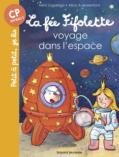 +6 ans - La fée fifolette voyage dans l'espace
