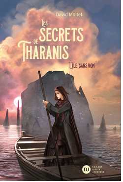 +11 ans - Le secret de Tharanis. Vol.1 : L'île sans nom