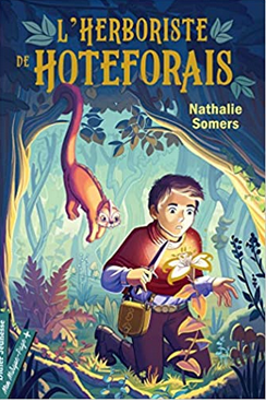 +9 ans - L'herboriste de Hoteforais