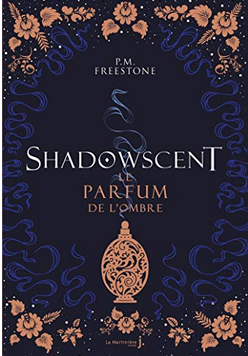 +14 ans - Shadowscent - Le parfum de l ombre