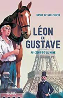 +10 ans - Léon et Gustave-Au coeur de la mine