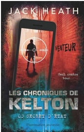 +11 ans - Les chroniques de Kelton, tome 3 : Secret d?€?Etat