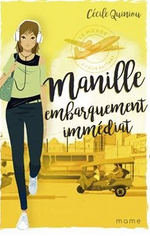 +13 ans - Manille embarquement immédiat (tome 1 de la série: A coeur battant)