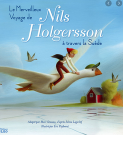 5 ans + - Le merveilleux voyage de Nils Holgersson à travers la Suède